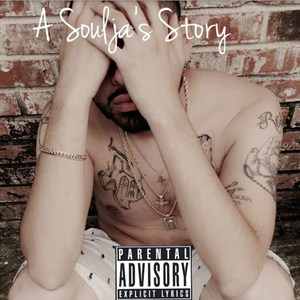 A Soulja's Story (Explicit)