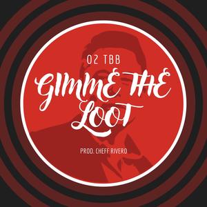 Gimme The Loot (Explicit)