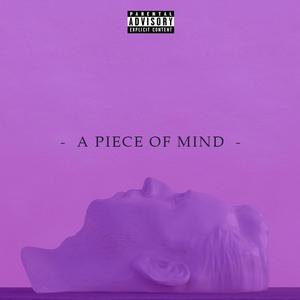 A Piece Of Mind (Explicit)