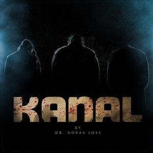 KANAL (feat. JICKSON JOSE)