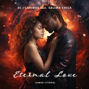 Eternal Love (feat. Salima Chica)