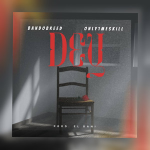 Dey (Explicit)