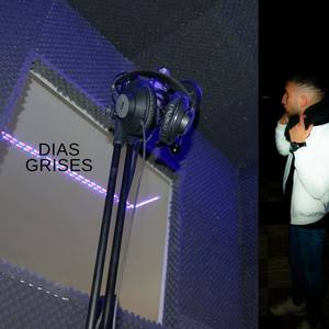 Dias Grises (Explicit)