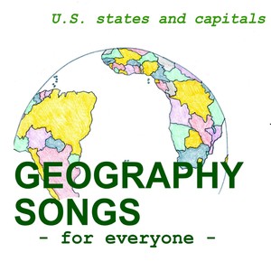 Geography Songs for Everyone: U.S. States and Capitals