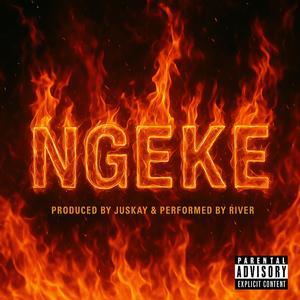 NGEKE (feat. RIVER)