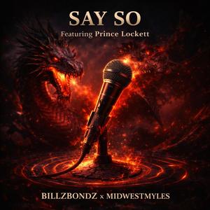 Say So (feat. MidwestMyles & Prince Lockett) (Explicit)