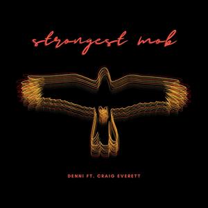Strongest Mob (feat. Craig Everett)