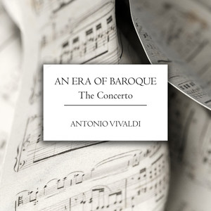 An Era of Baroque: The Concerto