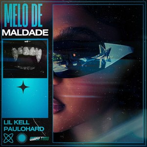 Melo de Maldade (Explicit)