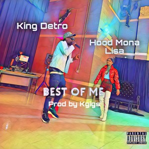 Best of Me (feat. Hood Mona Lisa) [Explicit]