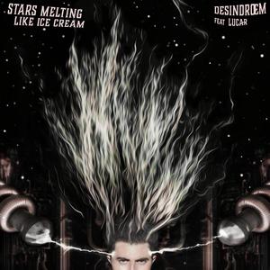 Stars Melting Like Ice Cream (feat. LUCAR) (Explicit)
