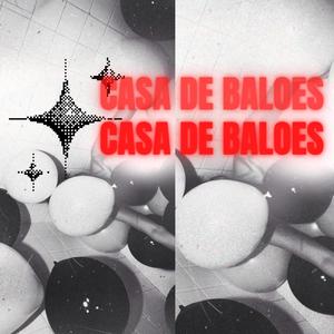 Casa de Balões (Explicit)