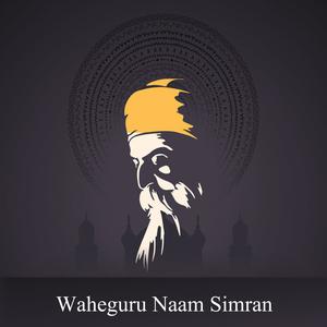 Waheguru Naam Simran (Explicit)