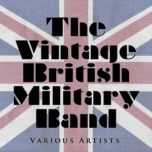 The Vintage British Military Band