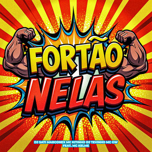 Fortão Nelas (feat. MC Kelme) (Explicit)