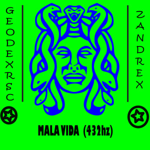 Mala Vida  Zandrex (432Hz) [Explicit]