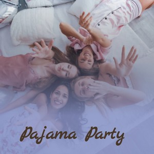 Pajama Party