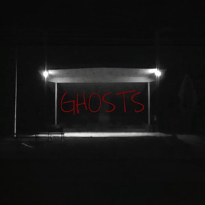 Ghosts (Explicit)