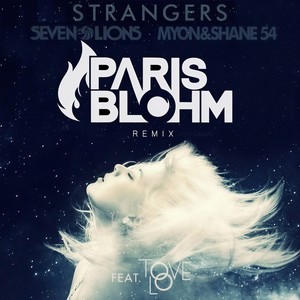 Strangers (remix|Paris Blohm Remix)