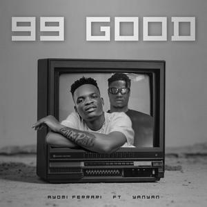 99 Good (feat. Yan Yan)
