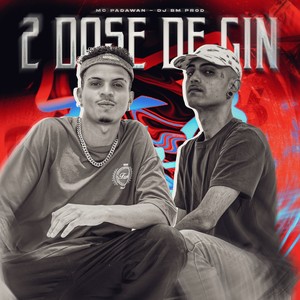 2 DOSE DE GIN (Explicit)