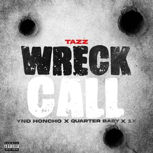 Wreck Call (Explicit)