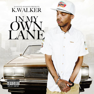 Gangsta Alliance Presents "In My Own Lane" (Explicit)