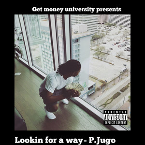 Looking For A Way (Explicit)