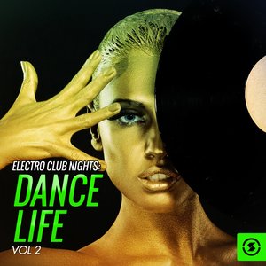 Electro Club Nights Dance Life, Vol. 2