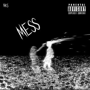 Mess (Explicit)