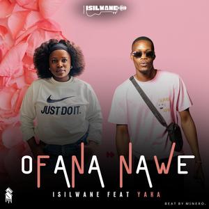 Ofana Nawe (feat. Yaka)