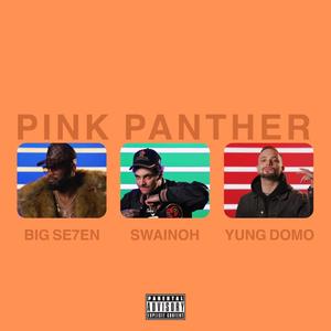 Pink Panther (feat. Big Se7en & Swainoh) [Explicit]