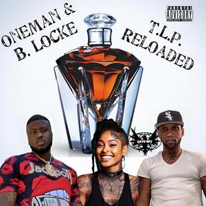 T.L.P. Reloaded (Explicit)