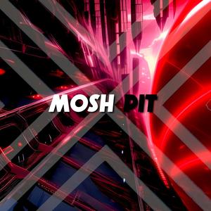 Mosh Pit