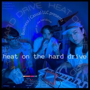 Heat on the Hard Drive (Explicit)