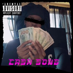 CASH SONG (Explicit)