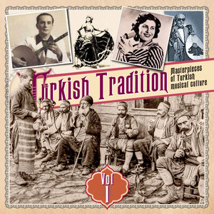 Turkish Tradition Vol. One