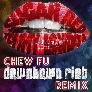 Sugar Red (Chew Fu Downtown Riot Remix)