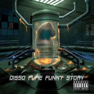 Disso pure funny story (Explicit)