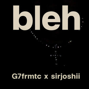 Bleh (feat. sirjoshii) (Remix)
