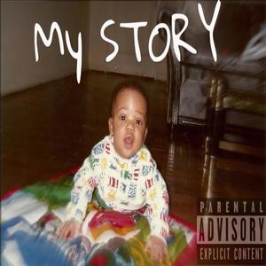 My Story (Explicit)