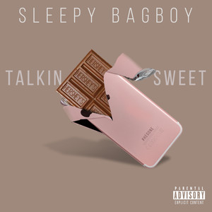 TALKIN SWEET (Explicit)