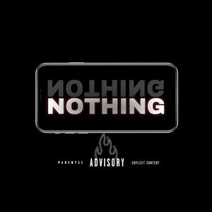 Nothing (feat. WD) (Explicit)
