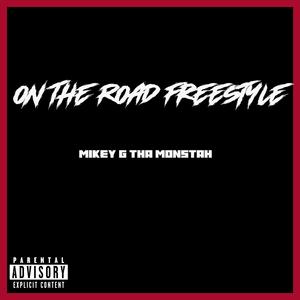 On The Road Freestyle (Explicit)