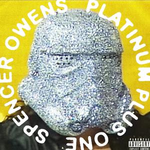 Platinum Plus One (Explicit)