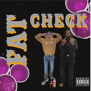 N.E.M (Fat Check) (feat. Prometha Ray & RealEZMoney$) [Explicit]