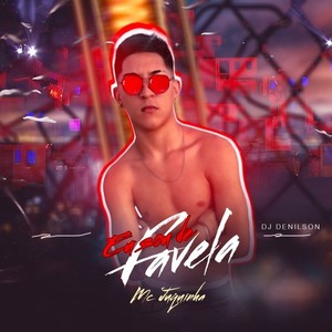 Eu Sou de Favela (Explicit)