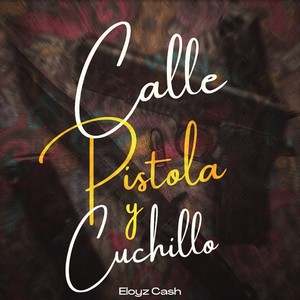 Calle Pistola Cuchillo