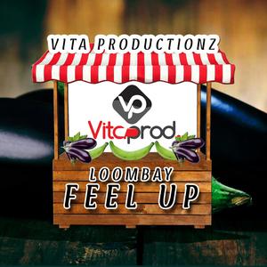 Feel Up (feat. Loombay)