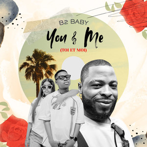 You and Me [ Toi Et Moi ]